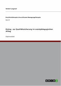 Dialog - zur Qualitätssicherung im sozialpädagogischen Alltag - Herbert Langmair - E-Book