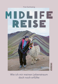 Midlife Reise - Tine Gschweng - E-Book