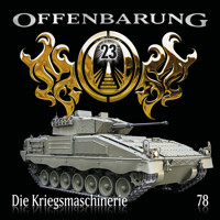 Offenbarung 23, Folge 78: Die Kriegsmaschinerie - Catherine Fibonacci - Hörbuch