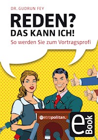 Reden? Das kann ich! - Gudrun Fey - E-Book