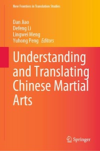 Understanding and Translating Chinese Martial Arts -  - E-Book