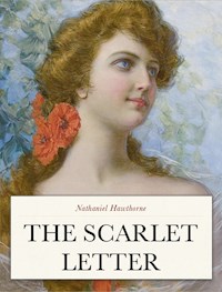 The Scarlet Letter - Nathaniel Hawthorne - E-Book
