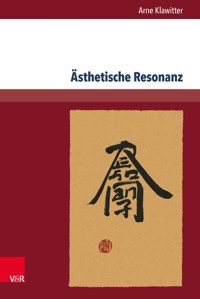 Ästhetische Resonanz - Arne Klawitter - E-Book