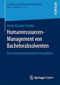 Humanressourcen-Management von Bachelorabsolventen - Amira Gazawi-Triebke - E-Book