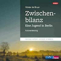 Zwischenbilanz. Eine Jugend in Berlin - Günter de Bruyn - Hörbuch