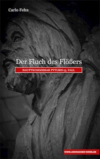 Der Fluch des Flößers - Carlo Fehn - E-Book