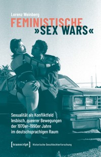 Feministische »Sex Wars« - Lorenz Weinberg - E-Book