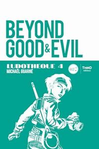 Ludothèque n°4 : Beyond Good & Evil - Michaël Guarné - E-Book