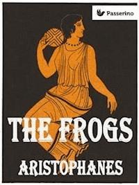 The Frogs - Aristophanes - E-Book