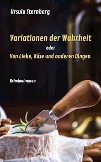 Variationen der Wahrheit - Ursula Sternberg - E-Book
