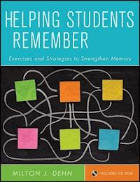 Helping Students Remember - Milton J. Dehn - E-Book