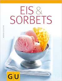 Eis & Sorbets - Monika Schuster - E-Book