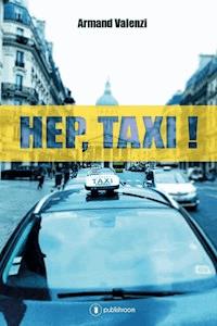 Hep, taxi ! - Armand Valenzi - E-Book