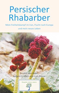 Persischer Rhabarber - Lars Röper - E-Book