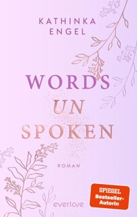 Words unspoken - Kathinka Engel - E-Book