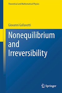 Nonequilibrium and Irreversibility - Giovanni Gallavotti - E-Book