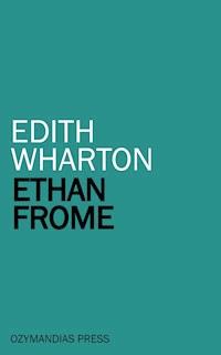 Ethan Frome - Edith Wharton - E-Book + Hörbuch