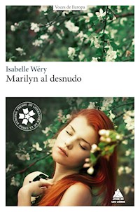 Marilyn al desnudo - Isabelle Wéry - E-Book