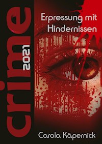Crimetime - Erpressung mit Hindernissen - Carola Käpernick - E-Book