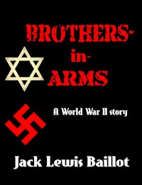 Brothers-in-Arms - Jack Lewis Baillot - E-Book