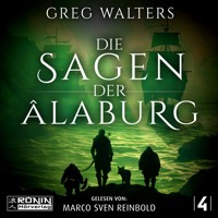 Die Sagen der Âlaburg - Die Farbseher Saga, Band 4 (ungekürzt) - Greg Walters - Hörbuch