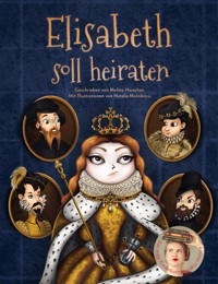 Elisabeth soll heiraten - Melina Hoischen - E-Book