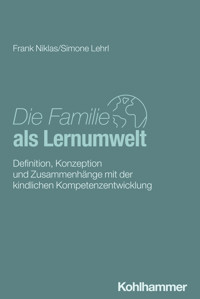 Die Familie als Lernumwelt - Niklas Frank - E-Book