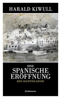 Eine spanische Eröffnung - Harald Kiwull - E-Book