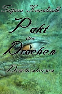 Pakt der Drachen 6 - Tatjana Kronschnabl - E-Book