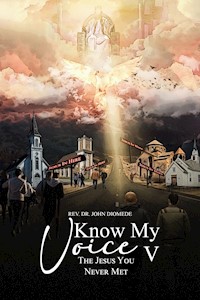 Know My Voice V - Rev Dr John Diomede - E-Book