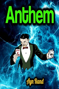 Anthem - Ayn Rand - E-Book