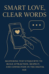 Smart Love, Clear Words - Rachel Simmons - E-Book