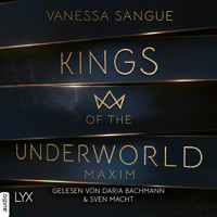 Maxim - Kings of the Underworld, Teil 1 (Ungekürzt) - Vanessa Sangue - Hörbuch