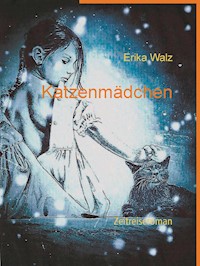 Katzenmädchen - Erika Walz - E-Book