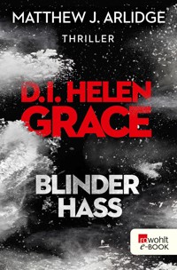 D.I. Helen Grace: Blinder Hass - Matthew J. Arlidge - E-Book