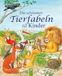 Die schönsten Tierfabeln für Kinder - Karla S. Sommer - E-Book