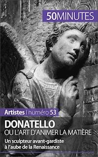 Donatello ou l'art d'animer la matière - Eliane Reynold de Seresin - E-Book