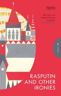Rasputin and Other Ironies - Teffi - E-Book