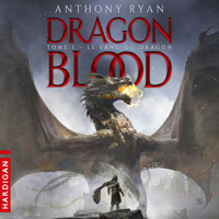 Le Sang du dragon - Anthony Ryan - Hörbuch