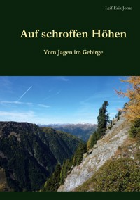 Auf schroffen Höhen - Leif-Erik Jonas - E-Book
