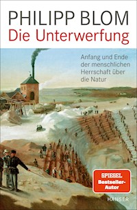 Die Unterwerfung - Philipp Blom - E-Book