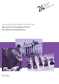 Sprachliche Sozialgeschichte des Nationalsozialismus -  - E-Book