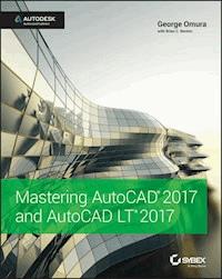 Mastering AutoCAD 2017 and AutoCAD LT 2017 - George Omura - E-Book