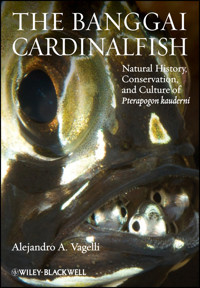 The Banggai Cardinalfish - Alejandro A. Vagelli - E-Book