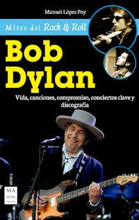 Bob Dylan - Manuel López Poy - E-Book