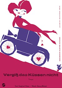 Vergiß das Küssen nicht - Georg Möckel - E-Book