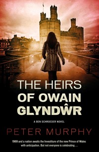 The Heirs of Owain Glyndwr - Peter Murphy - E-Book