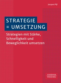 Strategie = Umsetzung - Jacques Pijl - E-Book