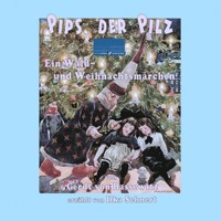 Pips, der Pilz - Gerdt von Bassewitz - Hörbuch