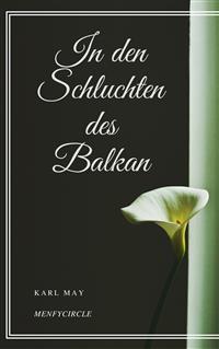 In den Schluchten des Balkan - Karl May - E-Book